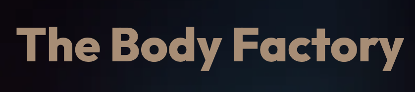 The Body Factory